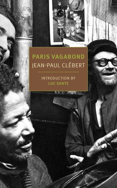 Item #314927 Paris Vagabond (New York Review Classics). Jean-Paul Clebert