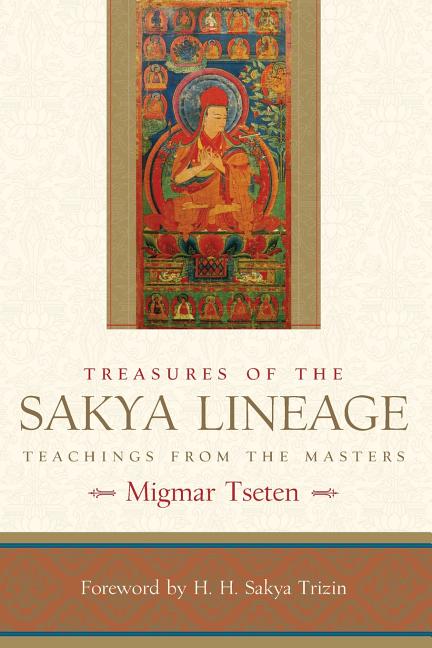 Item #310906 Treasures of the Sakya Lineage: Teachings from the Masters (Paths of Liberation)....