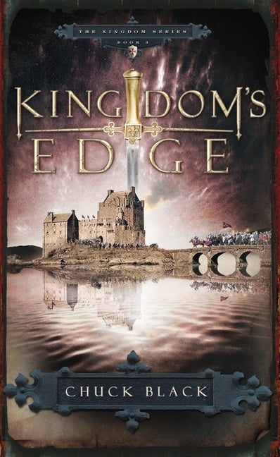 Item #338258 Kingdom's Edge (Kingdom, Book 3). Chuck Black