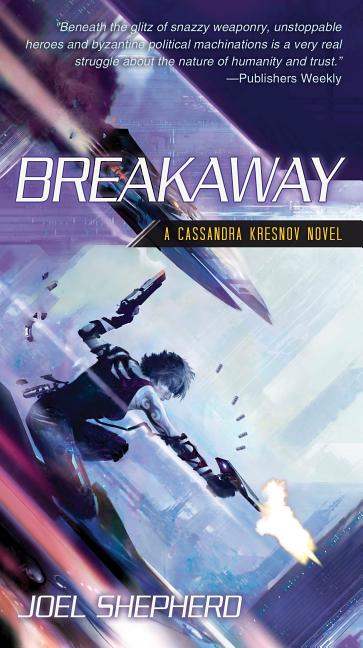 Item #326790 Breakaway (Cassandra Kresnov). Joel Shepherd