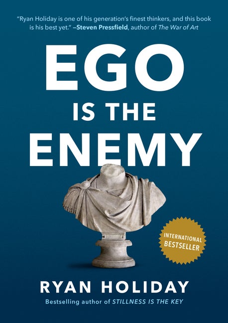 Item #349583 Ego Is the Enemy. Ryan Holiday