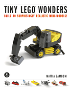 Item #351831 Tiny LEGO Wonders: Build 40 Surprisingly Realistic Mini-Models! Mattia Zamboni.