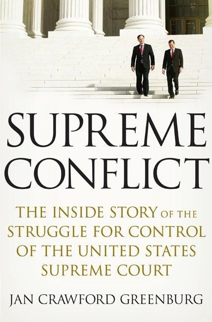Item #344084 Supreme Conflict: The Inside Story of the Struggle for Control of the United States...