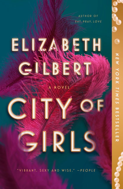 Item #350062 City of Girls: A Novel. Elizabeth Gilbert