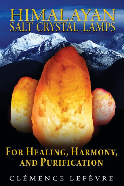 Item #282280 Himalayan Salt Crystal Lamps: For Healing, Harmony, and Purification....