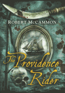 Item #341565 The Providence Rider. Robert McCammon