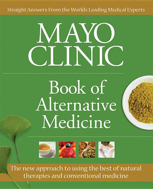 Item #219530 Mayo Clinic Book of Alternative Medicine, 2nd Edition (Updated and Expanded):...