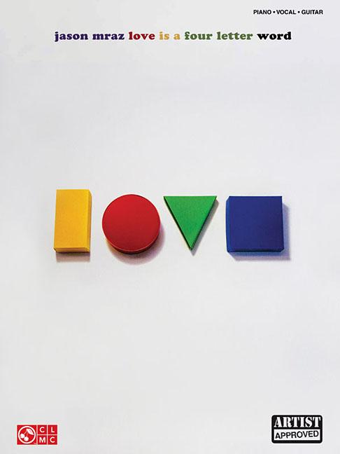 Item #184538 Jason Mraz - Love Is A Four Letter Word (Piano, Vocal, Guitar). Jason Mraz