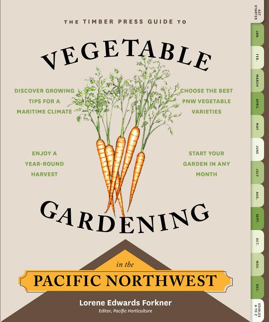 Item #434129 The Timber Press Guide to Vegetable Gardening in the Pacific Northwest. Edwards...