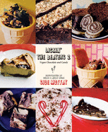 Item #345215 Lickin' the Beaters 2: Vegan Chocolate and Candy (Tofu Hound Press). Siue Moffat