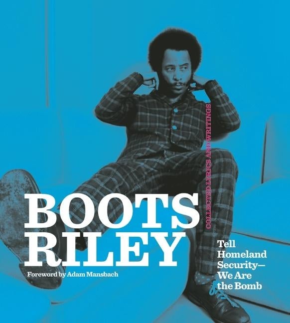 Item #315110 Boots Riley: Tell Homeland Security-We Are the Bomb. Boots Riley