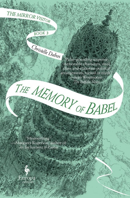 Item #337921 The Memory of Babel: Book Three of The Mirror Visitor Quartet (The Mirror Visitor...