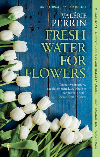 Item #328312 Fresh Water for Flowers: A Novel. Valérie Perrin