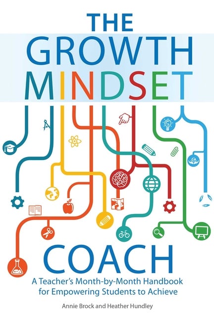 Item #332819 The Growth Mindset Coach: A Teacher's Month-by-Month Handbook for Empowering...
