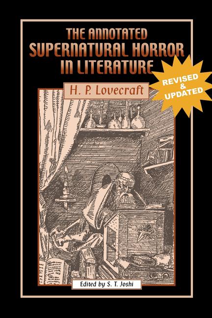 Item #337654 The Annotated Supernatural Horror in Literature: Revised and Enlarged. H. P. Lovecraft