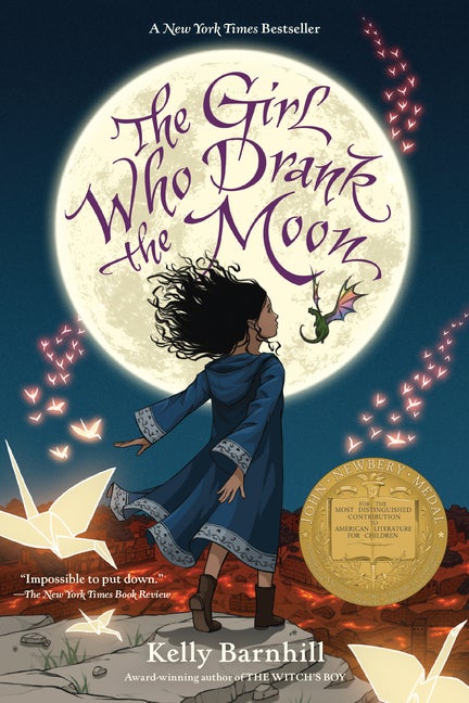 Item #348577 The Girl Who Drank the Moon (Winner of the 2017 Newbery Medal). Kelly Barnhill