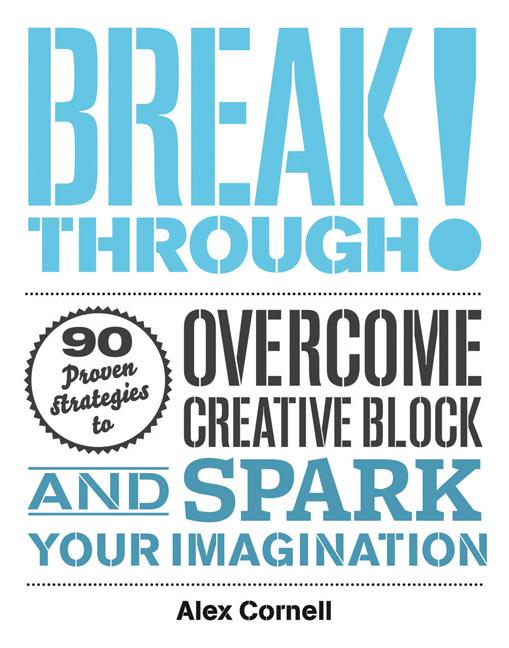 Item #239941 Breakthrough!: Proven Strategies to Overcome Creative Block and Spark Your...