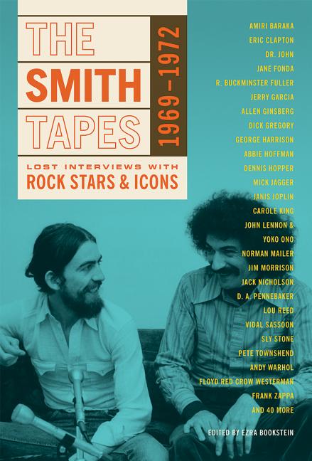 Item #326207 The Smith Tapes: Lost Interviews with Rock Stars & Icons 1969-1972