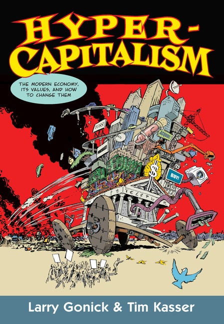 Item #312920 Hypercapitalism: The Modern Economy, Its Values, and How to Change Them. Larry...