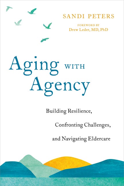 Item #305831 Aging with Agency: Building Resilience, Confronting Challenges, and Navigating...