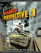 Item #441800 Framed Perspective Vol. 1: Technical Perspective and Visual Storytelling. Marcos...