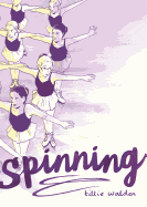 Item #347017 Spinning. Tillie Walden