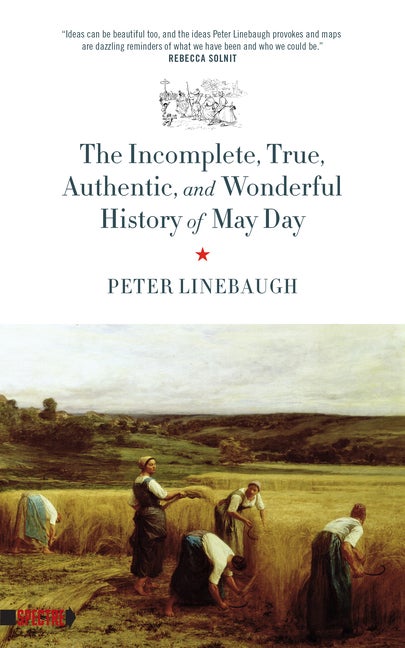 Item #311087 The Incomplete, True, Authentic, and Wonderful History of May Day (Spectre). Peter...
