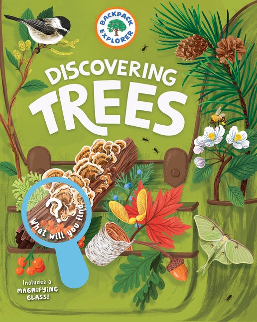Item #300026 Backpack Explorer: Discovering Trees: What Will You Find? Publishing, of Storey