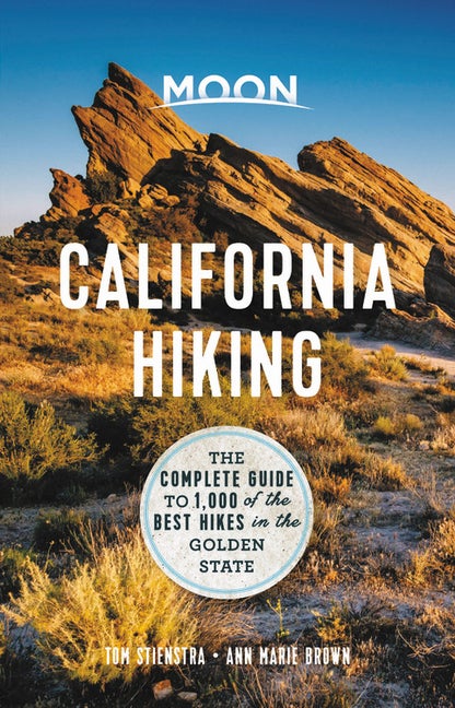 Item #320020 Moon California Hiking: The Complete Guide to 1,000 of the Best Hikes in the Golden...