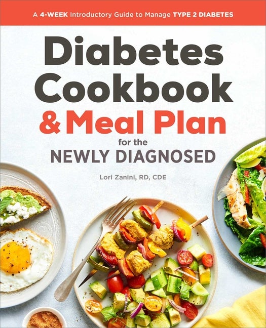 Item #323824 Diabetic Cookbook and Meal Plan for the Newly Diagnosed: A 4-Week Introductory Guide...