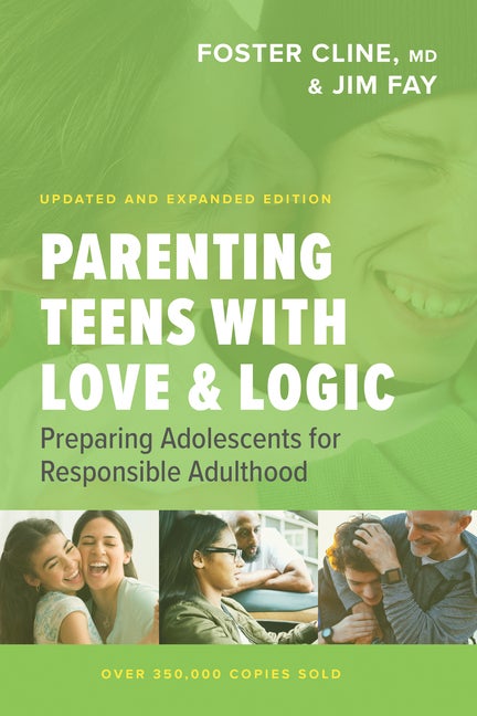 Item #335106 Parenting Teens with Love and Logic: Preparing Adolescents for Responsible...