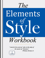 Item #347215 The Elements of Style Workbook: Writing Strategies with Grammar Book (Writing...