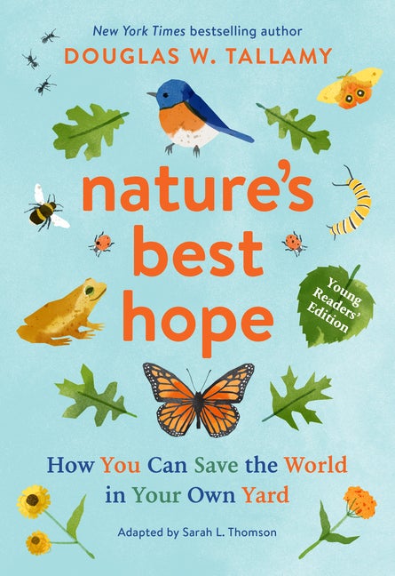 Item #328393 Nature's Best Hope (Young Readers' Edition): How You Can Save the World in Your Own...