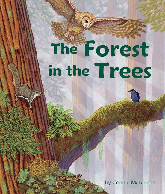 Item #337104 The Forest in the Trees. Connie McLennan