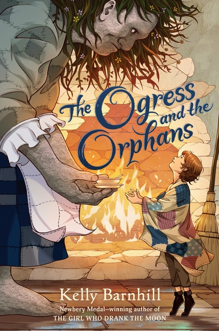 Item #335608 The Ogress and the Orphans. Kelly Barnhill