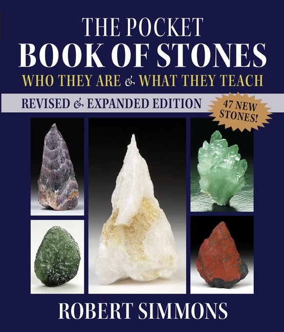 Item #326406 The Pocket Book of Stones: Who They Are and What They Teach. Robert Simmons