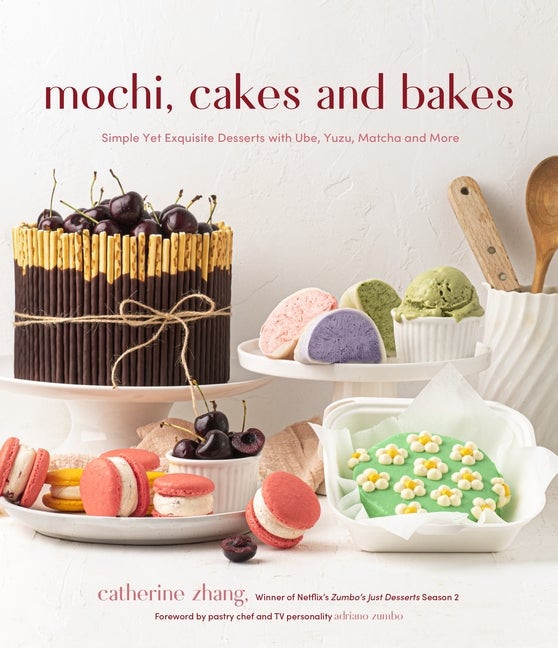 Item #337807 Mochi, Cakes and Bakes: Simple Yet Exquisite Desserts with Ube, Yuzu, Matcha and...