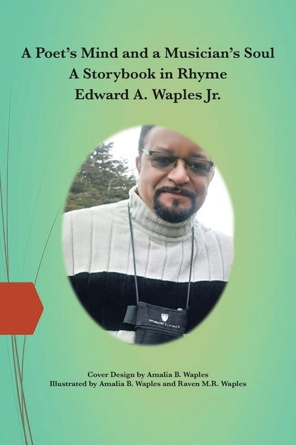 Item #323810 A Poet's Mind and a Musician's Soul. Edward A. Waples