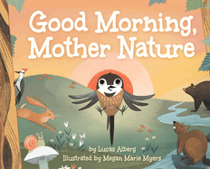 Item #379769 Good Morning, Mother Nature. Lucas Alberg