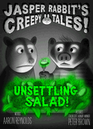 Item #444484 Unsettling Salad! Aaron Reynolds