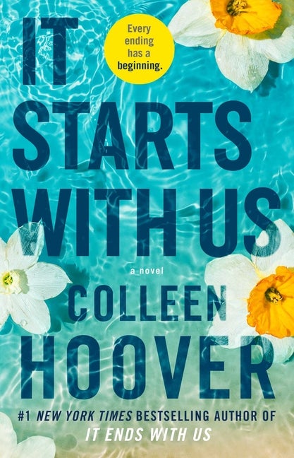 Item #347618 It Starts with Us: A Novel (It Ends with Us #2). Colleen Hoover