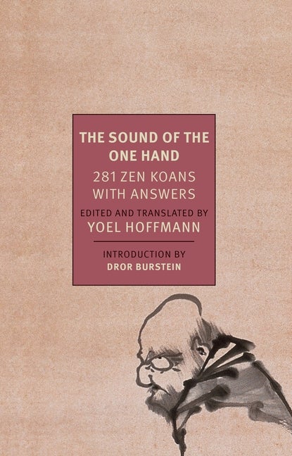 Item #315257 The Sound of the One Hand: 281 Zen Koans with Answers (New York Review Books...