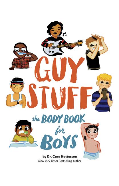 Item #273172 Guy Stuff: The Body Book for Boys. Cara Natterson