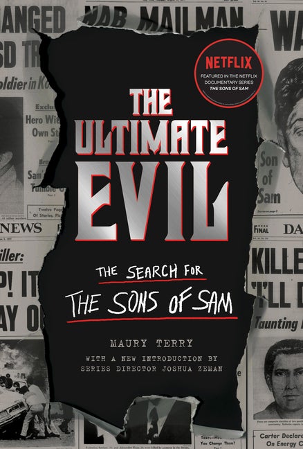 Item #302250 The Ultimate Evil: The Search for the Sons of Sam. Maury Terry