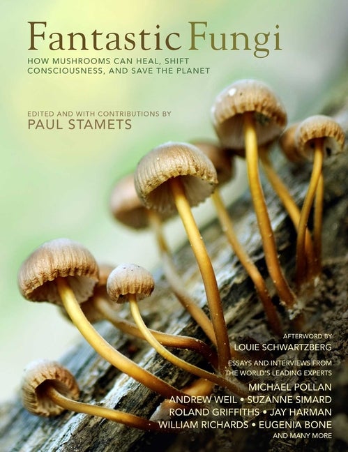 Item #320134 Fantastic Fungi: Expanding Consciousness, Alternative Healing, Environmental Impact...