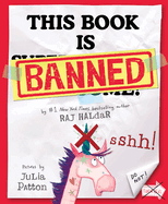 Item #340378 This Book Is Banned: A Delightfully Silly Picture Book From the Author of P Is for...
