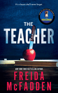 Item #352754 The Teacher. Freida McFadden
