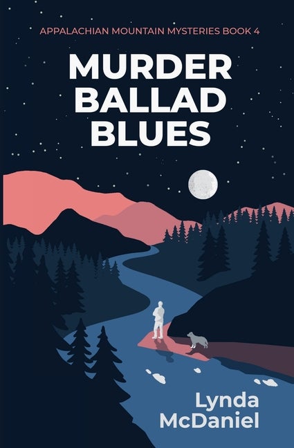 Item #308099 Murder Ballad Blues: A Mystery Novel (Appalachian Mountain Mysteries). Lynda McDaniel