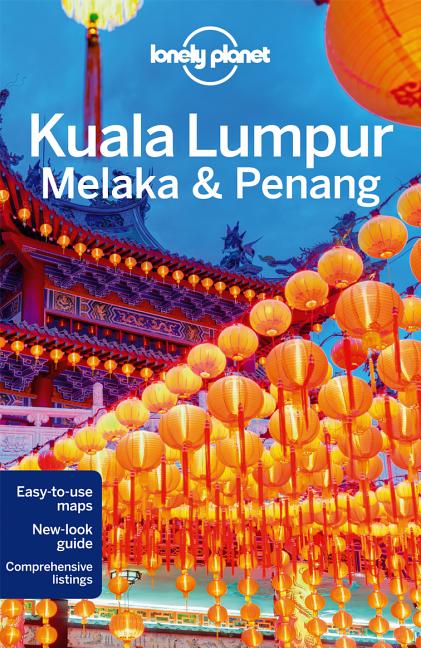 Item #165181 Lonely Planet Kuala Lumpur, Melaka & Penang (Travel Guide). Simon Richmond Lonely...