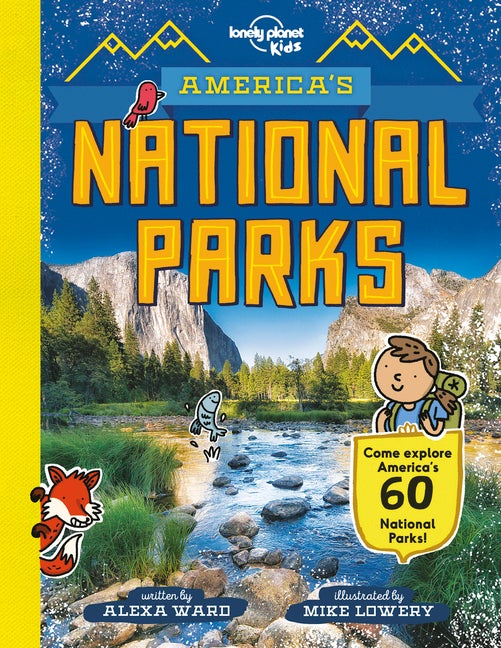 Item #330509 America's National Parks (Lonely Planet Kids). Alexa Ward